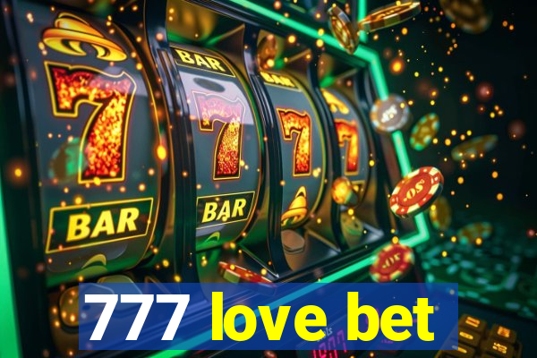 777 love bet